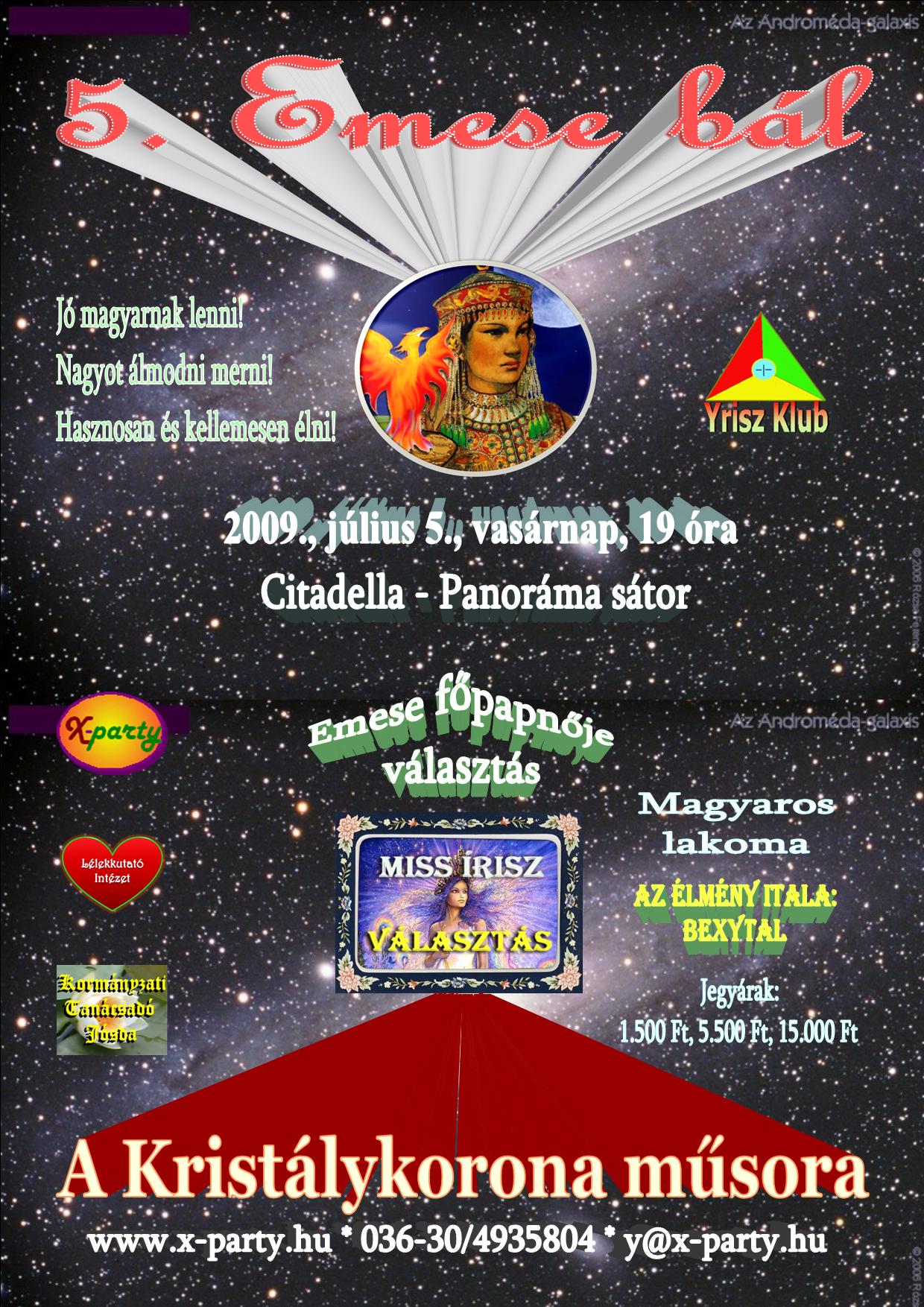 5. Emese bál - július 5. Citadella - Panoráma sátor - Emese fpapnje választás