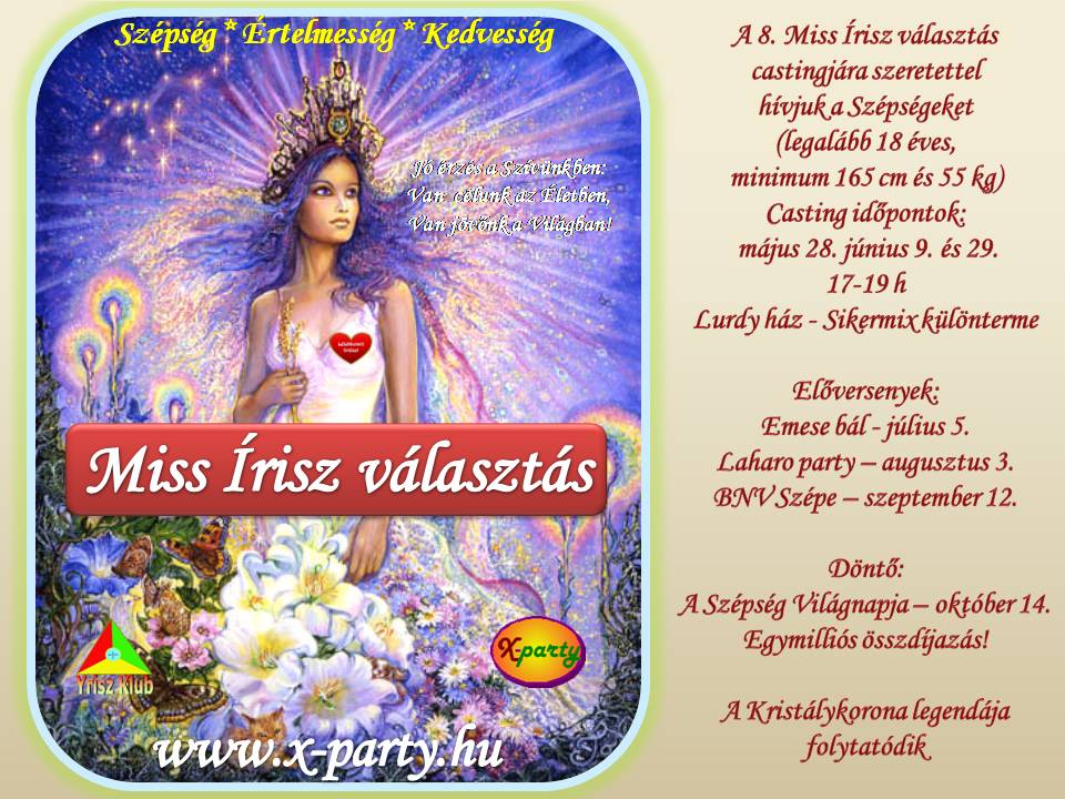 Miss Írisz szépségverseny castingjai: május 28. június 9. 29.